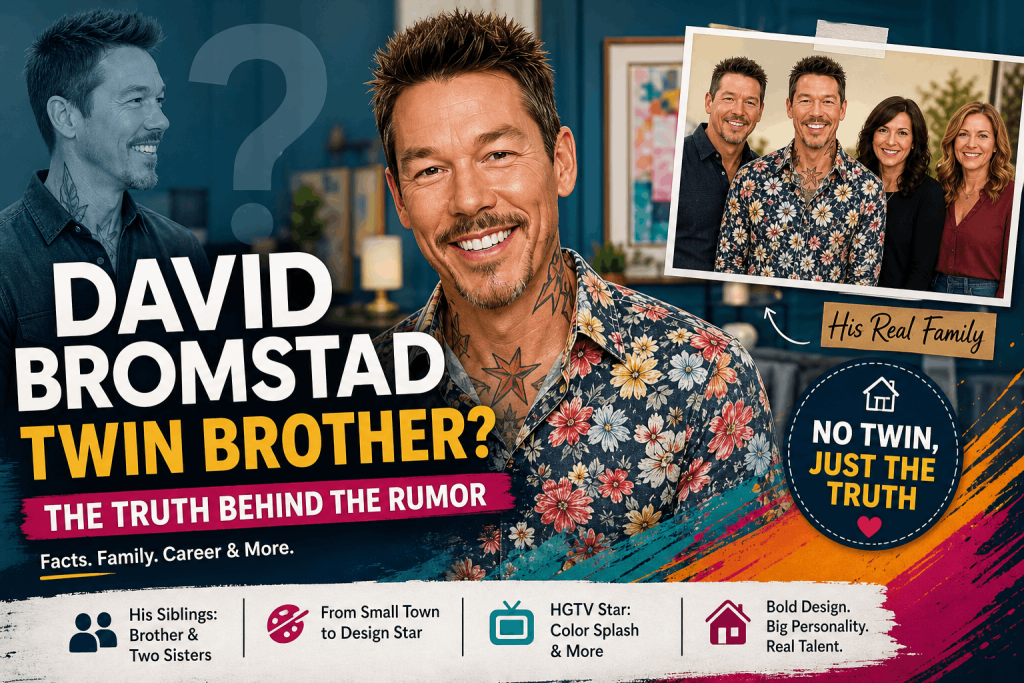 David Bromstad Twin Brother: The Truth Behind the Rumor