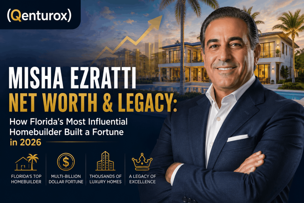 Misha Ezratti Net Worth 2026 GL Homes Fortune, Family Legacy & Business Success