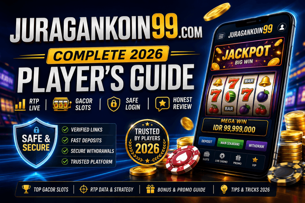 juragankoin99-com-guide-2026-safe-login-rtp-gacor-slots